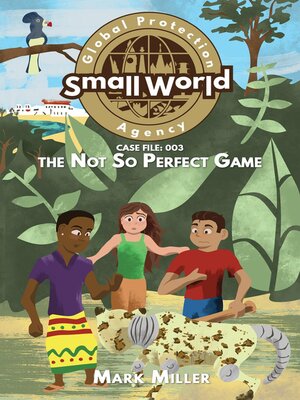 cover image of Not So Perfect Game: Small World Global Protection Agency, #3